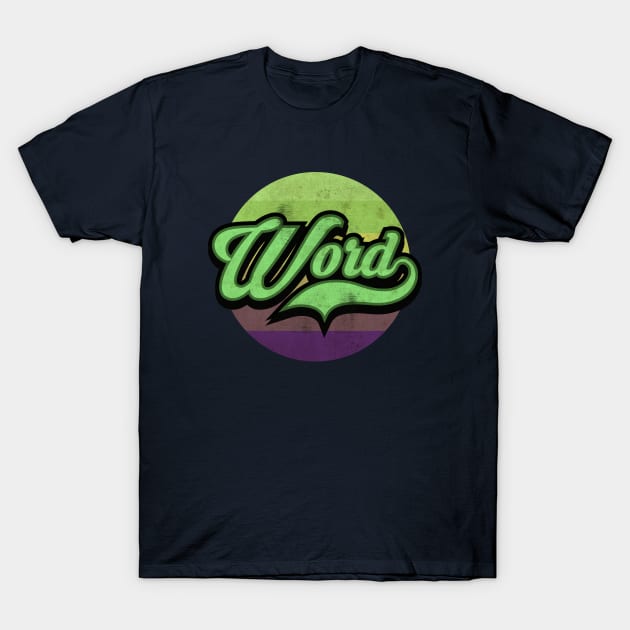 Word Up T-Shirt by CTShirts